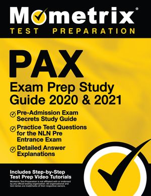 Pax Exam Prep Study Guide 2020 and 2021 - Pre-Admission Exam Secrets Study Guide, Practice Test Questions for the Nln Pre Entrance Exam, Detailed Answ image number 0