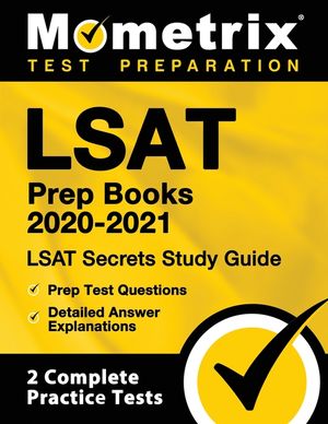LSAT Prep Books 2020-2021 - LSAT Secrets Study Guide, Prep Test Questions, Detailed Answer Explanations: [2 Complete Practice Tests] image number 0