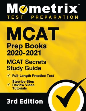 MCAT Prep Books 2020-2021 - MCAT Secrets Study Guide, Full-Length Practice Test, Step-By-Step Review Video Tutorials: [3rd Edition] image number 0