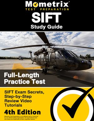 SIFT Study Guide - SIFT Exam Secrets, Full-Length Practice Test, Step-by Step Review Video Tutorials: [4th Edition] image number 0