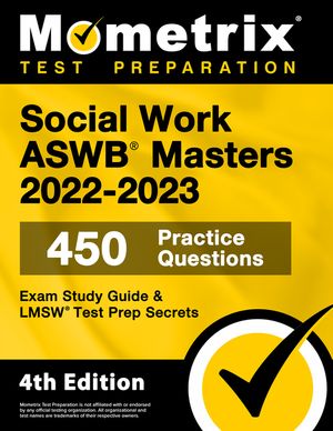 Social Work ASWB Masters Exam Study Guide 2022-2023 Secrets - 450 Practice Questions, LMSW Test Prep: [4th Edition] image number 0