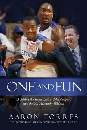 One and Fun: A Behind the Scenes Look at John Calipari and the 2010 Kentucky Wildcats image number 0