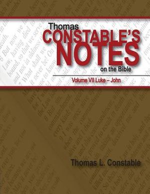 Thomas Constable's Notes on the Bible: Vol. 7 Luke-John image number 0
