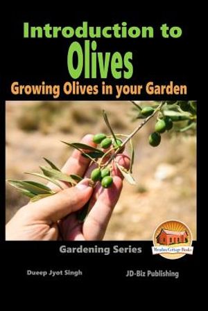 Introduction to Olives - Growing Olives in your Garden image number 0
