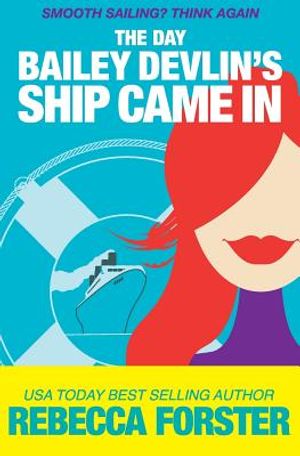 The Day Bailey Devlin's Ship Came in image number 0