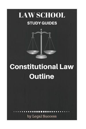 Law School Study Guides: Constitutional Law Outline image number 0