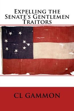 Expelling the Senate's Gentlemen Traitors image number 0
