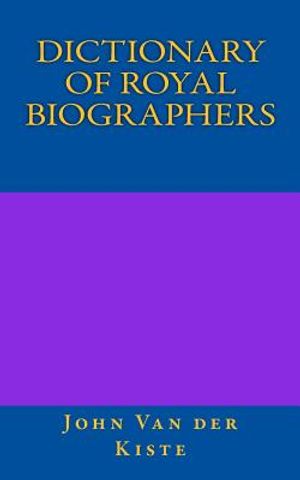 Dictionary of Royal Biographers image number 0