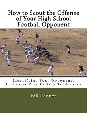 How to Scout the Offense of Your High School Football Opponent: Identifying Your Opponents Offensive Play Calling Tendencies image number 0