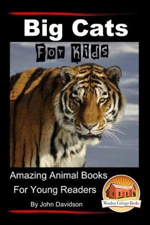 Big Cats For Kids - Amazing Animal Books for Young Readers image number 0
