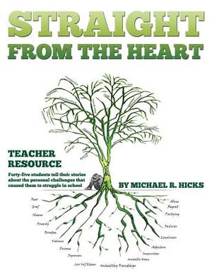 Straight from the Heart Binder: Teacher Resource: Student Stories with writing prompts. image number 0