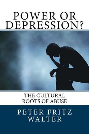 Power or Depression?: The Cultural Roots of Abuse image number 0