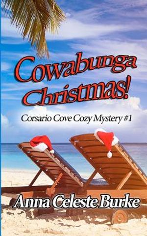 Cowabunga Christmas: Corsario Cove Cozy Mystery #1 image number 0