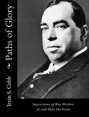 Paths of Glory: Impressions of War Written At and Near the Front image number 0