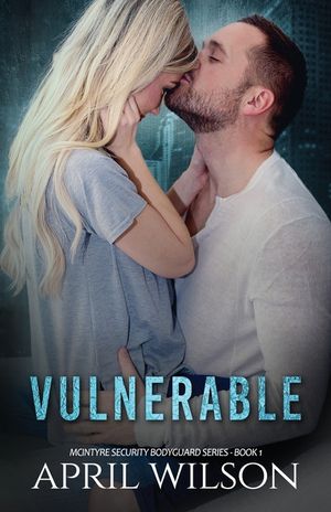 Vulnerable: McIntyre Security Bodyguard Series - Book 1 image number 0