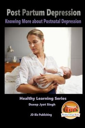 Post Partum Depression - Knowing More about Postnatal Depression image number 0