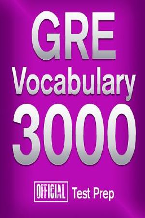 Official GRE Vocabulary 3000: Become a True Master of GRE Vocabulary...Quickly image number 0