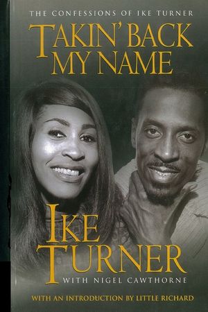 Takin' Back My Name: The Confessions of Ike Turner image number 0