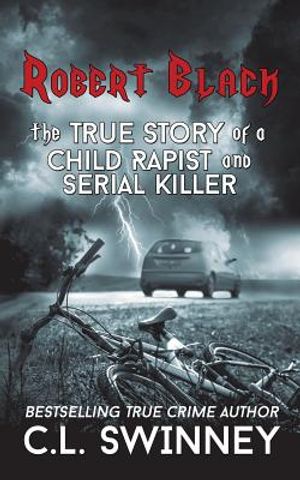 Robert Black: The True Story of a Child Rapist and Serial Killer image number 0