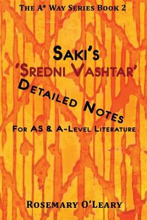 Saki's 'Sredni Vashtar': Detailed Notes for AS & A-Level Literature image number 0