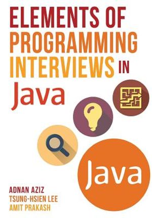 Elements of Programming Interviews in Java: The Insiders' Guide image number 0