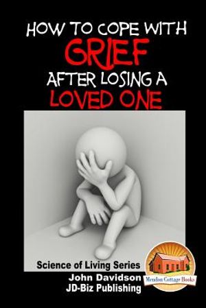 How to Cope with Grief After Losing a Loved One image number 0