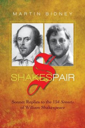Shakespair: Sonnet Replies to the 154 Sonnets of William Shakespeare image number 0