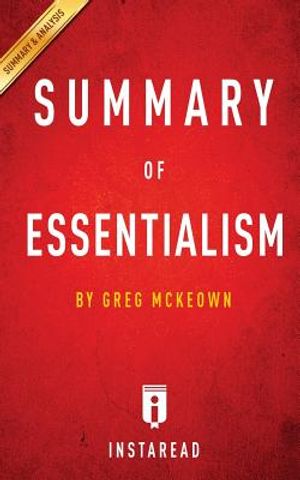 Summary of Essentialism: By Greg McKeown - Includes Analysis image number 0