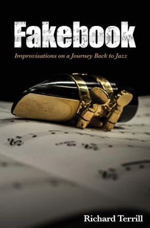 Fakebook: Improvisations on a Journey Back to Jazz image number 0