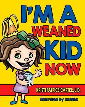 I'm a Weaned Kid Now image number 0