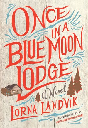 Once in a Blue Moon Lodge image number 0