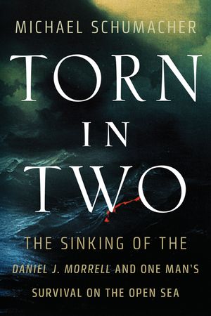Torn in Two: The Sinking of the Daniel J. Morrell and One Man's Survival on the Open Sea image number 0