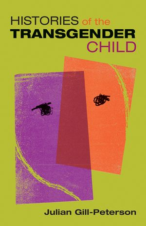 Histories of the Transgender Child image number 0