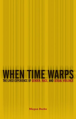 When Time Warps: The Lived Experience of Gender, Race, and Sexual Violence image number 0
