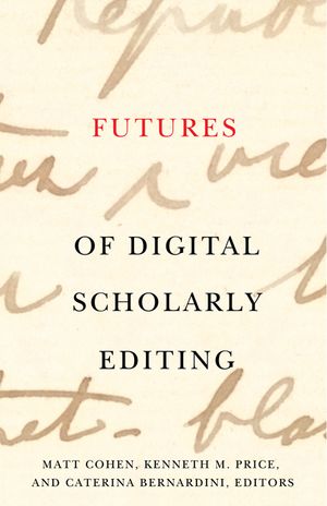 Futures of Digital Scholarly Editing image number 0