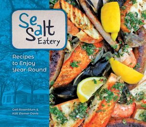 Sea Salt Eatery: Recipes to Enjoy Year-Round image number 0