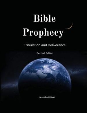 Bible Prophecy: Tribulation and Deliverance image number 0
