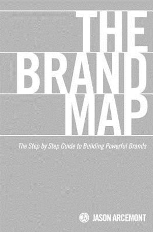The Brand Map: A Step by Step Guide to Building Powerful Brands image number 0
