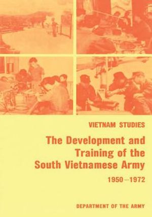 The Development and Training of the South Vietnamese Army, 1950-1972 image number 0
