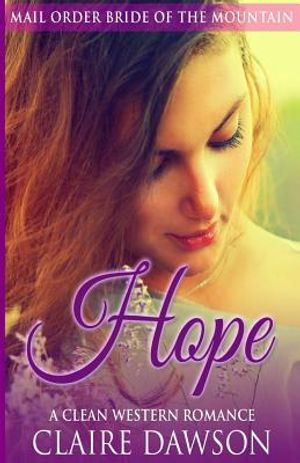 Hope: A Mail Order Bride Romance image number 0