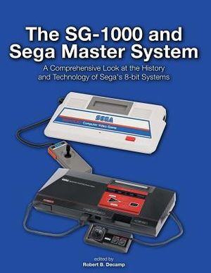 The SG-1000 and Sega Master System: A Comprehensive Look at the History and Technology of Sega's 8-bit Systems image number 0