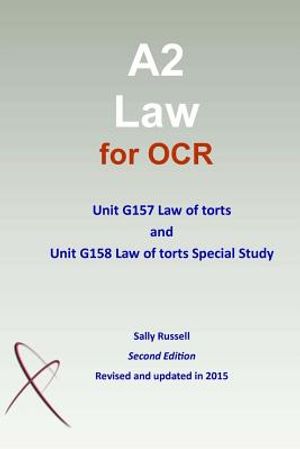A2 Law for OCR Unit G157 Law of torts and Unit G158 Law of torts Special Study image number 0