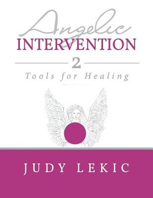 Angelic Intervention 2: Tools for Healing image number 0