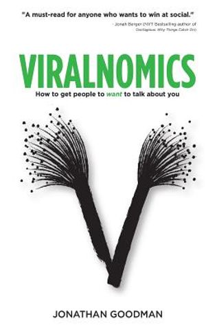 Viralnomics: How to Get People to Want to Talk About You image number 0