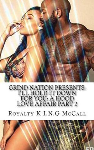 I'll Hold It Down For You: A Hood Love Affair Part 2 image number 0