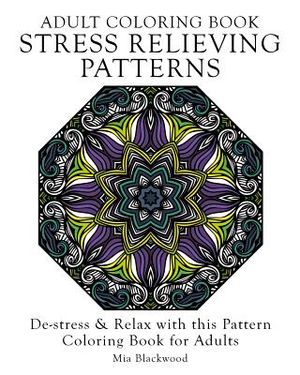 Adult Coloring Book Stress Relieving Patterns: De-stress & Relax with this Pattern Coloring Book for Adults image number 0