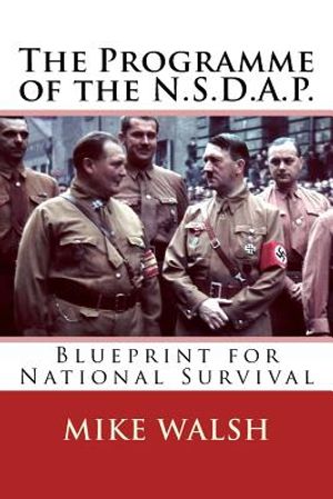 The Programme of the N.S.D.A.P.: Blueprint for National Survival image number 0