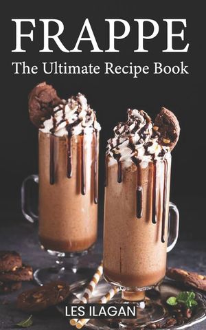 Frappe: The Ultimate Recipe Book image number 0