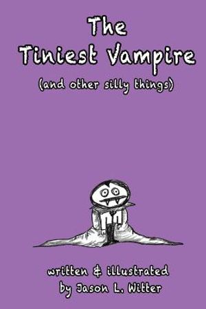 The Tiniest Vampire (and other silly things) image number 0