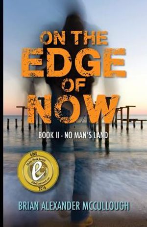 On the Edge of Now: Book II--No Man's Land image number 0